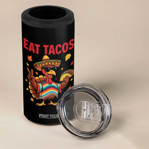 Funny Turkey Thanksgiving 4 in 1 Can Cooler Tumbler Eat Tacos TS14 Print Your Wear