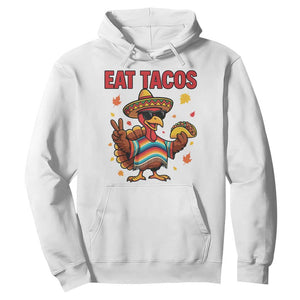 Funny Turkey Thanksgiving Hoodie Eat Tacos TS14 White Print Your Wear
