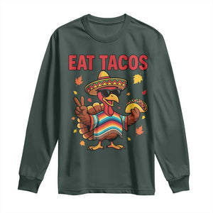 Funny Turkey Thanksgiving Long Sleeve Shirt Eat Tacos TS14 Dark Forest Green Print Your Wear