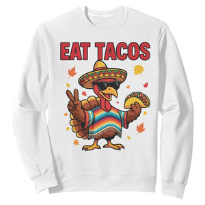 Funny Turkey Thanksgiving Sweatshirt Eat Tacos TS14 White Print Your Wear
