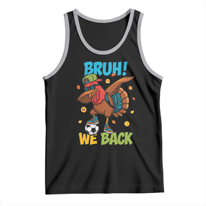 Funny Thanksgiving Turkey Tank Top Bruh We Back To School TS14 Black Athletic Heather Print Your Wear