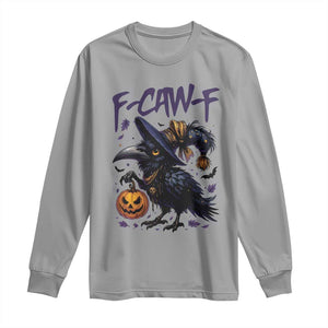 F Caw F Black Crow Halloween Meme Long Sleeve Shirt TS14 Sport Gray Print Your Wear