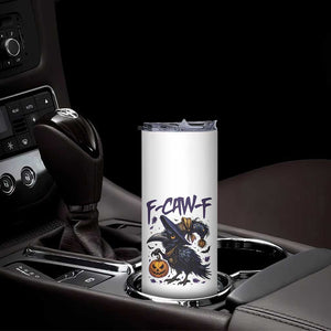 F Caw F Black Crow Halloween Meme Skinny Tumbler TS14 Print Your Wear
