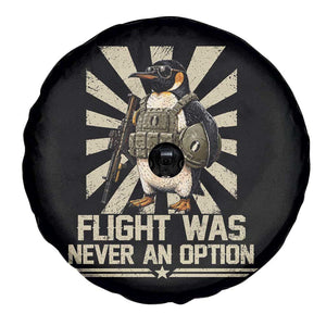Flight was Never an Option Tactical Penguin Spare Tire Cover Funny Bird Meme TS14 Print Your Wear