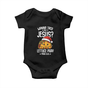 Funny Taco Christmas Baby Onesie Wanna Taco Bout Jesus Lettuce Pray Mark 16:15 TS14 Black Print Your Wear