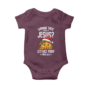 Funny Taco Christmas Baby Onesie Wanna Taco Bout Jesus Lettuce Pray Mark 16:15 TS14 Maroon Print Your Wear