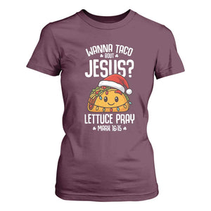 Funny Taco Christmas T Shirt For Women Wanna Taco Bout Jesus Lettuce Pray Mark 16:15 TS14 Maroon Print Your Wear