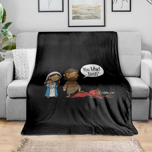 Funny Christian Throw Blanket You Mad Bro Matthew 2:16 TS14 Print Your Wear