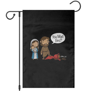 Funny Christian Garden Flag You Mad Bro Matthew 2:16 TS14 Black Print Your Wear