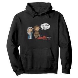 Funny Christian Hoodie You Mad Bro Matthew 2:16 TS14 Black Print Your Wear