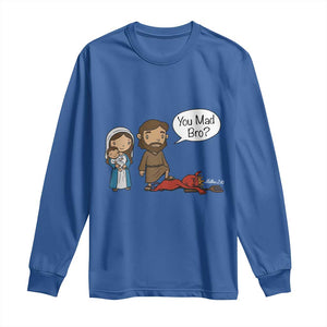 Funny Christian Long Sleeve Shirt You Mad Bro Matthew 2:16 TS14 Royal Blue Print Your Wear