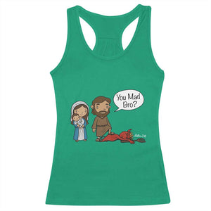 Funny Christian Racerback Tank Top You Mad Bro Matthew 2:16 TS14 Irish Green Print Your Wear