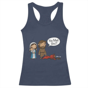 Funny Christian Racerback Tank Top You Mad Bro Matthew 2:16 TS14 Navy Print Your Wear