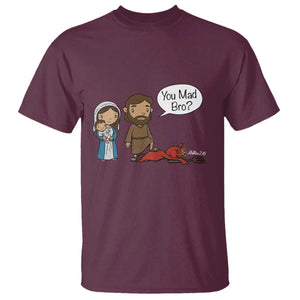 Funny Christian T Shirt You Mad Bro Matthew 2:16 TS14 Maroon Print Your Wear