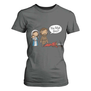 Funny Christian T Shirt For Women You Mad Bro Matthew 2:16 TS14 Dark Heather Print Your Wear