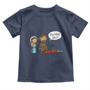 Funny Christian Toddler T Shirt You Mad Bro Matthew 2:16 TS14 Navy Print Your Wear