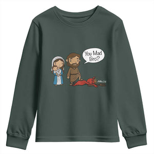 Funny Christian Youth Sweatshirt You Mad Bro Matthew 2:16 TS14 Dark Forest Green Print Your Wear