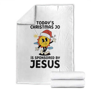 Funny Jesus Christian Christmas Throw Blanket Today Is Good Mood Is Sponsored By Jesus TS14 White Print Your Wear