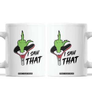 I Saw That Coffee Mug Funny Elf Hand Christmas TS14 White Print Your Wear