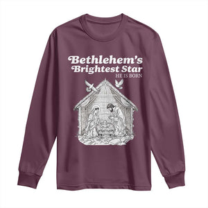 Nativity Scene Long Sleeve Shirt Brightest Star of Bethlehem He Is Born Christian Christmas TS14 Maroon Print Your Wear