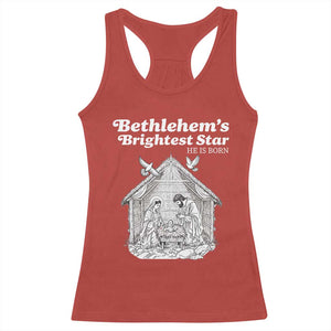 Nativity Scene Racerback Tank Top Brightest Star of Bethlehem He Is Born Christian Christmas TS14 Red Print Your Wear