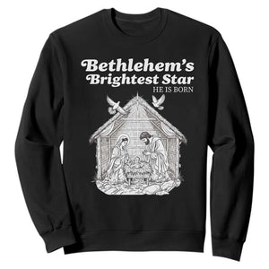 Nativity Scene Sweatshirt Brightest Star of Bethlehem He Is Born Christian Christmas TS14 Black Print Your Wear