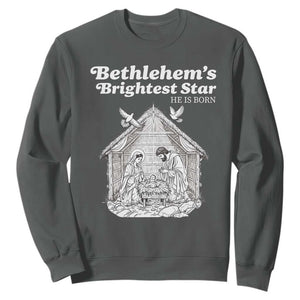 Nativity Scene Sweatshirt Brightest Star of Bethlehem He Is Born Christian Christmas TS14 Dark Heather Print Your Wear