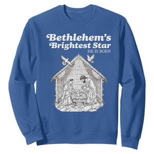 Nativity Scene Sweatshirt Brightest Star of Bethlehem He Is Born Christian Christmas TS14 Royal Blue Print Your Wear