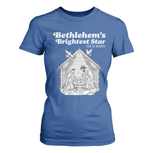 Nativity Scene T Shirt For Women Brightest Star of Bethlehem He Is Born Christian Christmas TS14 Royal Blue Print Your Wear