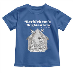 Nativity Scene Toddler T Shirt Brightest Star of Bethlehem He Is Born Christian Christmas TS14 Royal Blue Print Your Wear