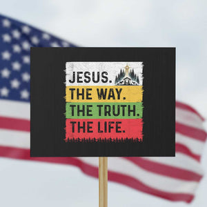 Jesus Christian Protest Sign The Way The Truth The Life Nativity Scene TS14 Horizontal 18" × 24" Black Print Your Wear