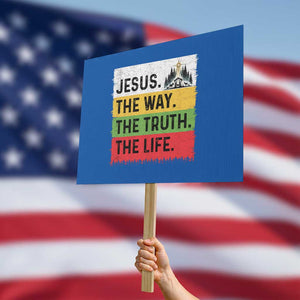 Jesus Christian Protest Sign The Way The Truth The Life Nativity Scene TS14 Horizontal 18" × 24" Blue Print Your Wear