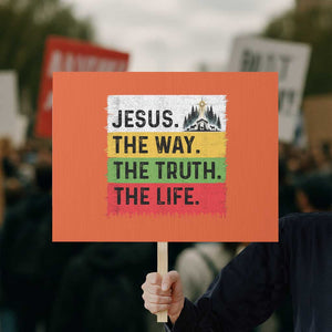 Jesus Christian Protest Sign The Way The Truth The Life Nativity Scene TS14 Horizontal 18" × 24" Orange Print Your Wear