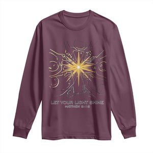 Jesus Christian Long Sleeve Shirt Let Your Light Shine Matthew 5:16 TS14 Maroon Print Your Wear