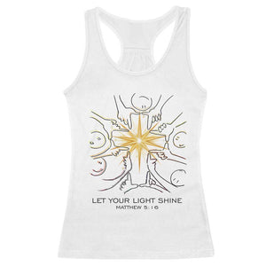 Jesus Christian Racerback Tank Top Let Your Light Shine Matthew 5:16 TS14 White Print Your Wear