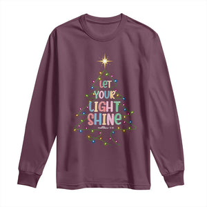 Jesus Christmas Long Sleeve Shirt Let Your Light Shine Matthew 5:16 TS14 Maroon Print Your Wear