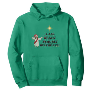 Funny Jesus Christmas Hoodie Are You All Ready For My Birthday TS14 Irish Green Print Your Wear