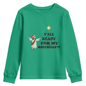Funny Jesus Christmas Youth Sweatshirt Are You All Ready For My Birthday TS14 Irish Green Print Your Wear