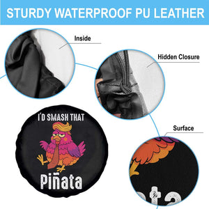 Funny Pinata Mexican Spare Tire Cover Trump Always Chicken TS14 Print Your Wear