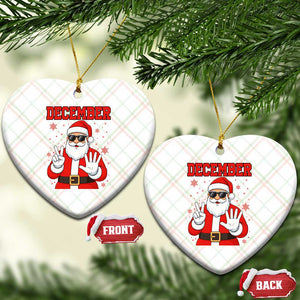 December 25 Ceramic Ornament Funny Santa Says Christmas TS14 Print Your Wear