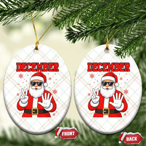December 25 Ceramic Ornament Funny Santa Says Christmas TS14 Print Your Wear
