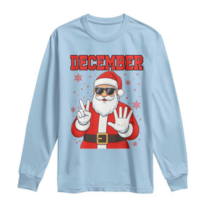 December 25 Long Sleeve Shirt Funny Santa Says Christmas TS14 Light Blue Print Your Wear