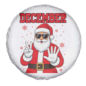December 25 Spare Tire Cover Funny Santa Says Christmas TS14 Print Your Wear