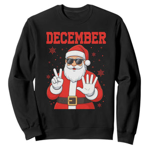 December 25 Sweatshirt Funny Santa Says Christmas - Print Your Wear
