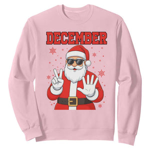 December 25 Sweatshirt Funny Santa Says Christmas - Print Your Wear