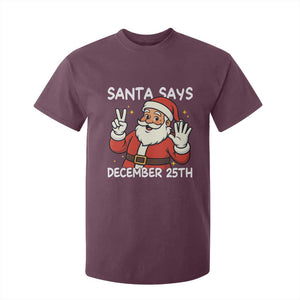 Santa Christmas December 25 T Shirt For Kid - Print Your Wear