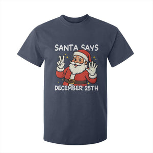 Santa Christmas December 25 T Shirt For Kid - Print Your Wear