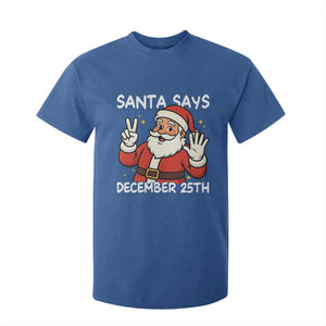Santa Christmas December 25 T Shirt For Kid TS14 Royal Blue Print Your Wear