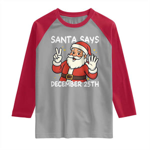 Santa Christmas December 25 Raglan Shirt TS14 Sport Gray Red Print Your Wear