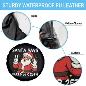 Santa Christmas December 25 Spare Tire Cover TS14 Print Your Wear
